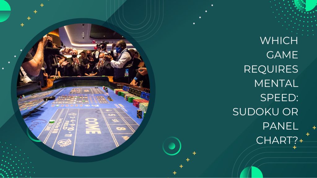 Which Game Requires Mental Speed: Sudoku or Panel&nbsp;Chart?